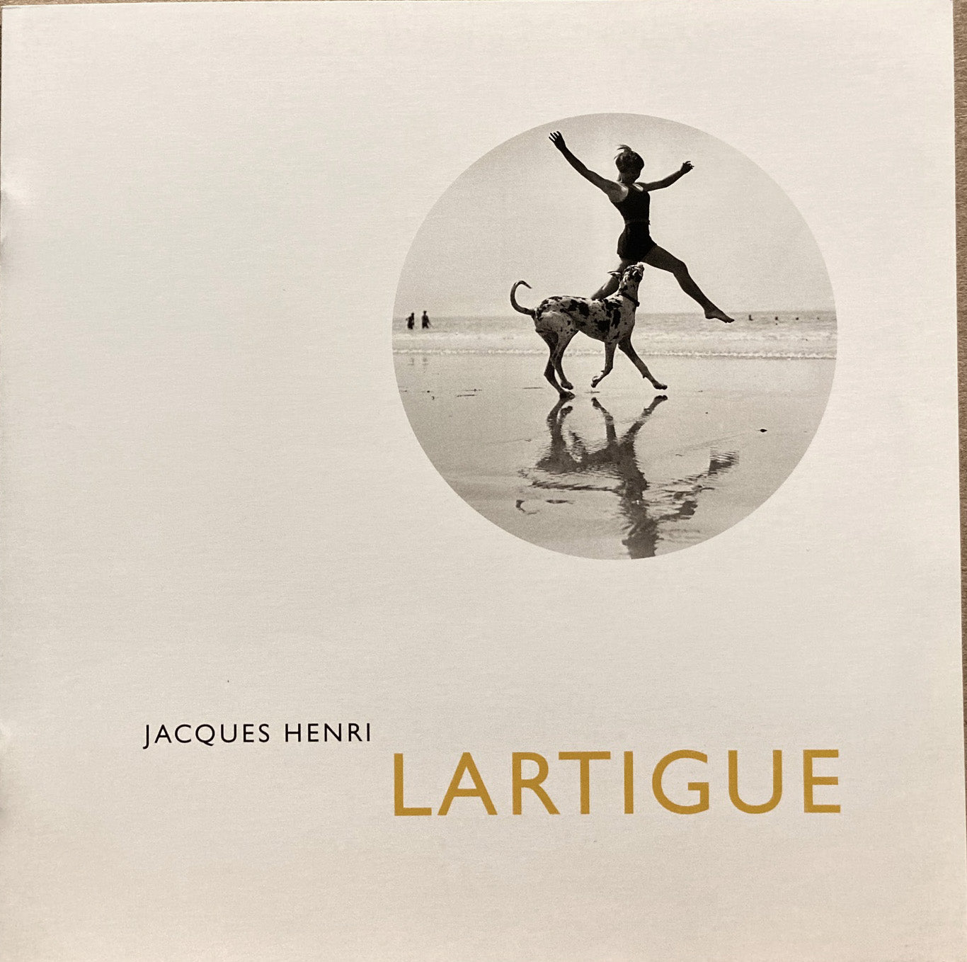 Lartigue, Jacques Henri. Jacques-Henri Lartigue: L'Éte de Lartigue. Michael Hoppen, London, 1998.