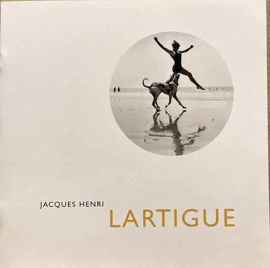 Lartigue, Jacques Henri. Jacques-Henri Lartigue: L'Éte de Lartigue. Michael Hoppen, London, 1998.