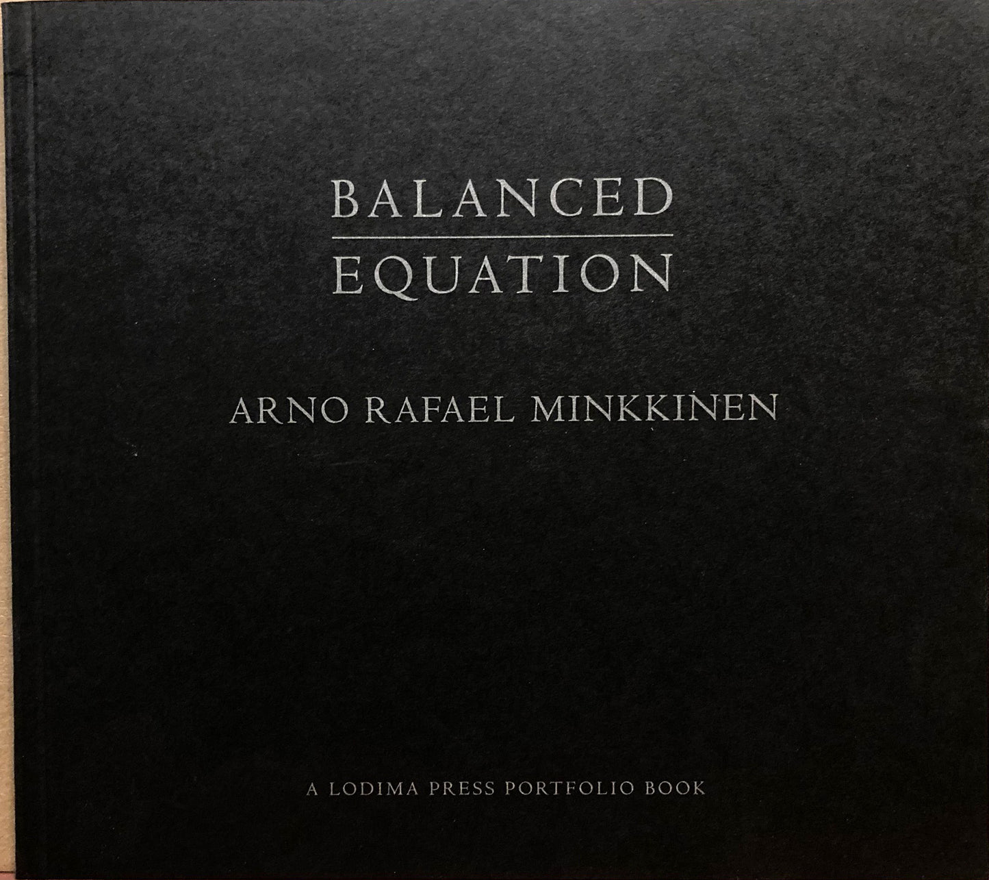 Minkkinen, Arno Rafael. Arno Rafael Minkkinen. Balanced Equation.