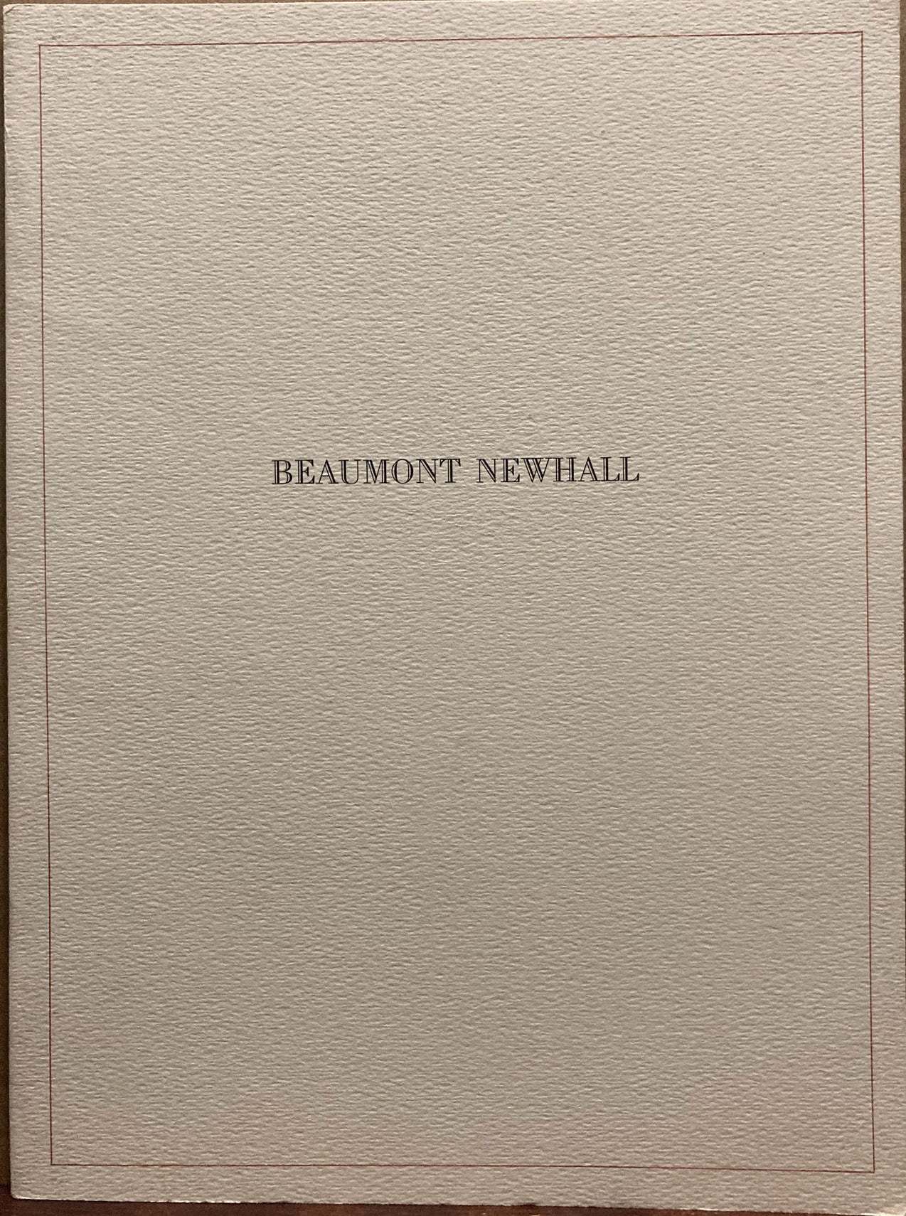 Newhall, Beaumont. Beaumont Newhall, edited by Van Deren Coke. (Newhall bibliography)