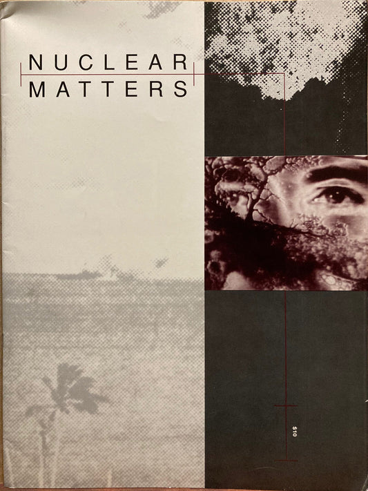 Nuclear Matters. SF Camerwork, 1991.