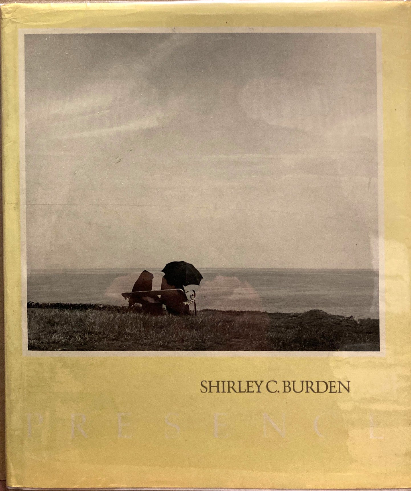 Burden, Shirley C. Presence: Photographs by Shirley C. Burden.
