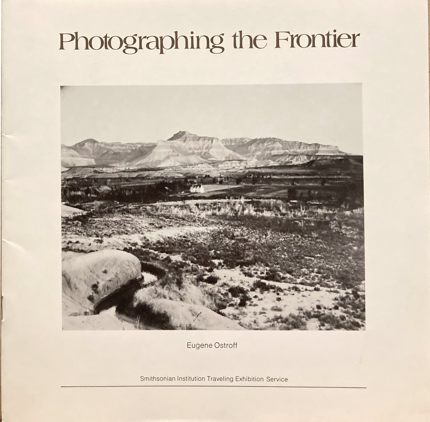 Photographing the Frontier by Eugene Ostroff.