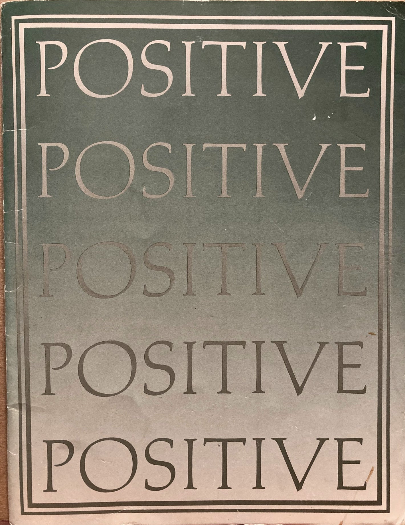 Positive, 1981-1982.