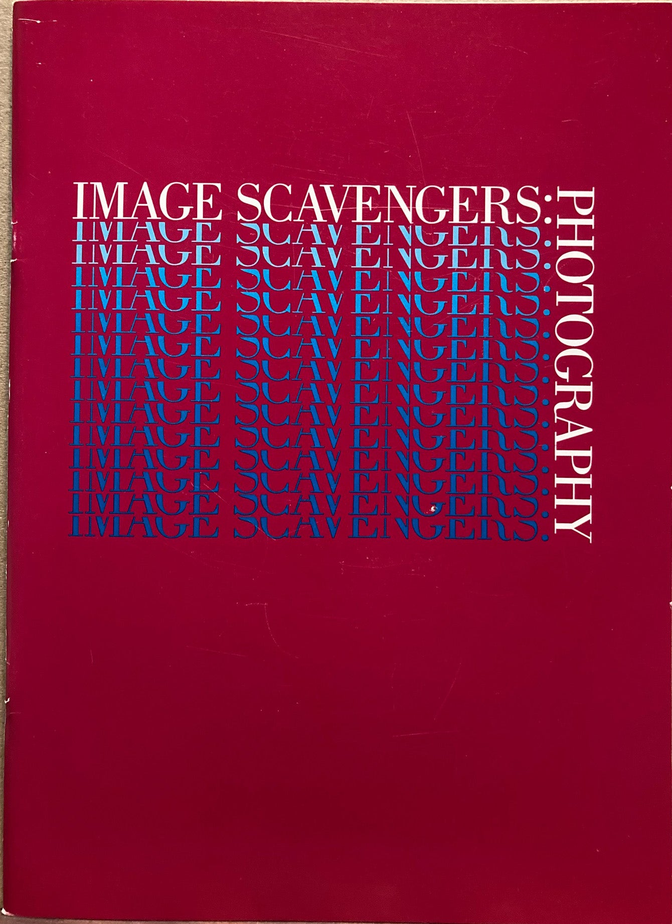 Postmodernism. Image Scavengers: Photography. December 8, 1982 - January 30, 1983.