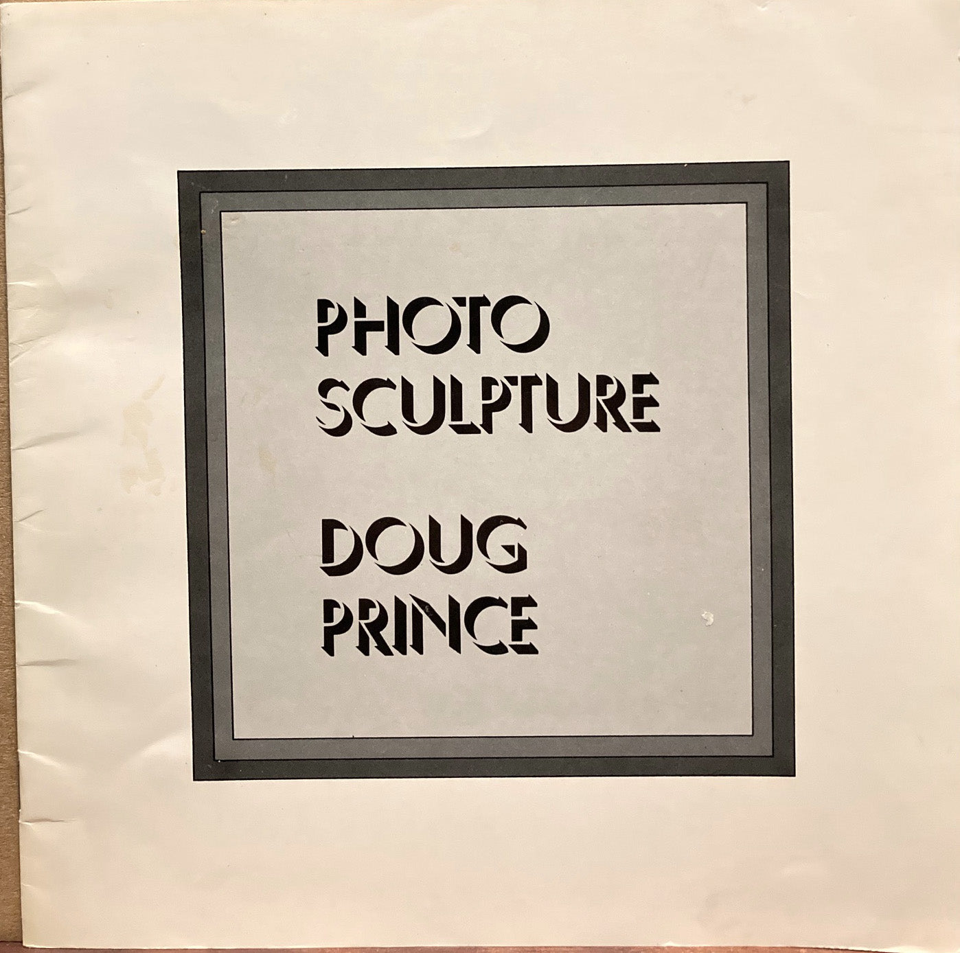 Prince, Doug. Doug Prince: Photo Sculpture.