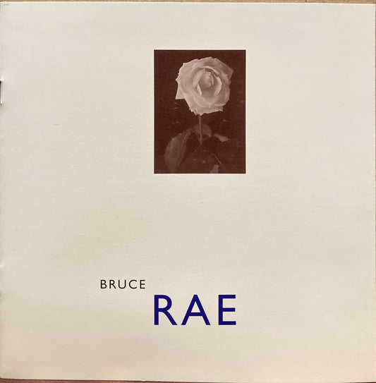 Rae, Bruce. Bruce Rae: New Work. 20 May - 18 July 1998.