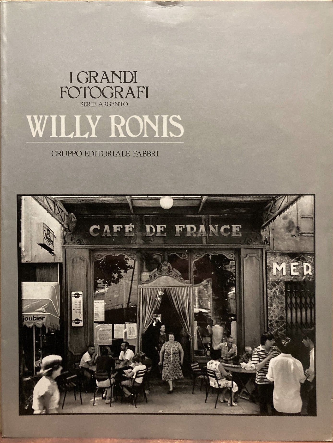 Ronis, Willy. Willy Ronis. I Grandi Fotografi by Romeo Martinez and Bryn Campbell.