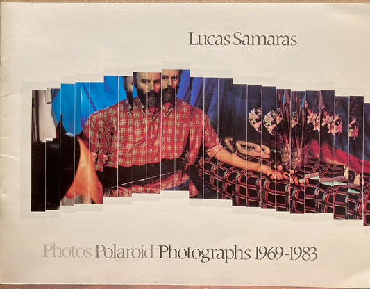 Samaras, Lucas. Lucas Samaras: Photos Polaroid Photographs, 1969-1983.