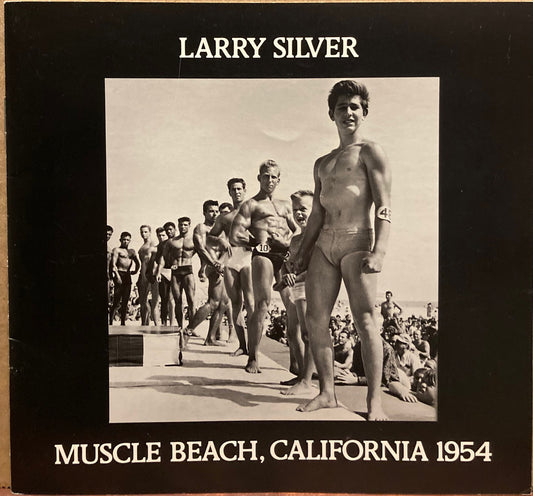 Silver, Larry. Muscle Beach, California 1954 by Larry Silver.