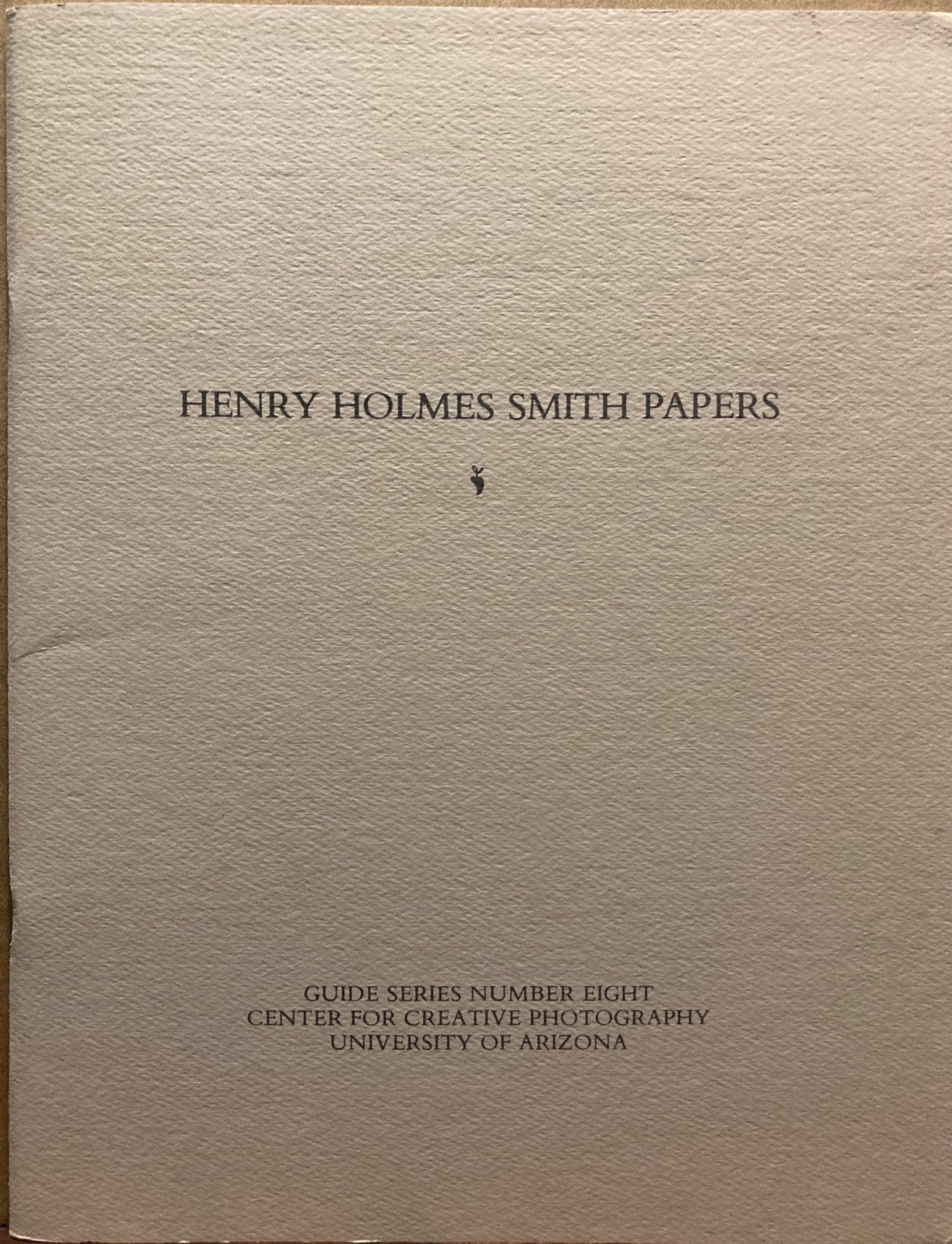 Smith, Henry Holmes. Henry Holmes Smith Papers.