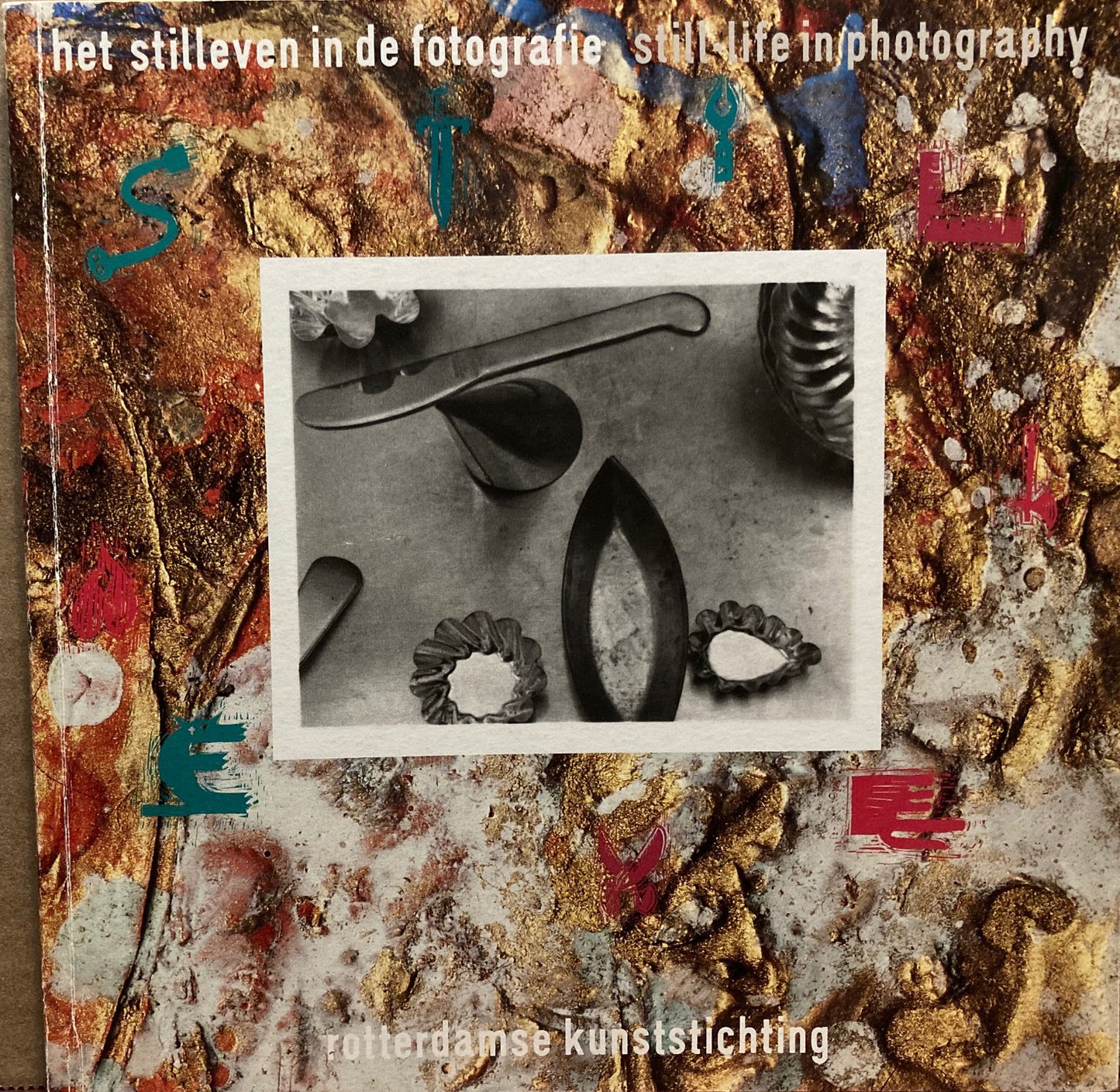 Het Stilleven in de Fotografie. Still Life in Photography. March 30 - May 13, 1984.