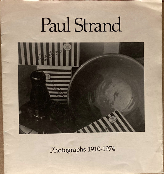 Strand, Paul. Paul Strand Photographs, 1910-1974. March 7-28, 1981.