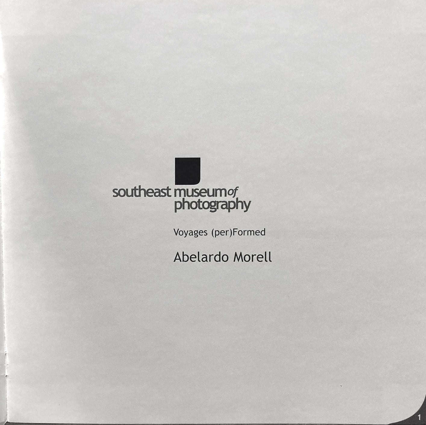 Morell, Abelardo. Voyages (per)Formed: Abelardo Morell. October 23, 2000 - February 28, 2001.