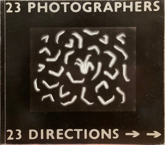 23 Photographers, 23 Directions.