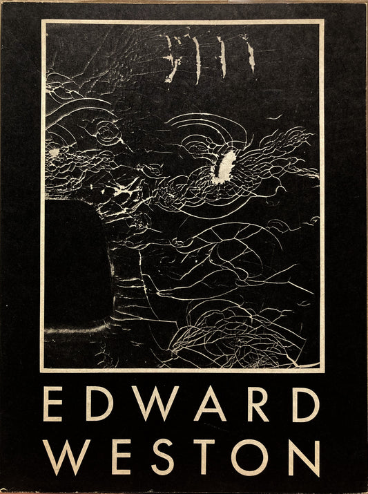 Weston, Edward. The Photographs of Edward Weston by Nancy Newhall.