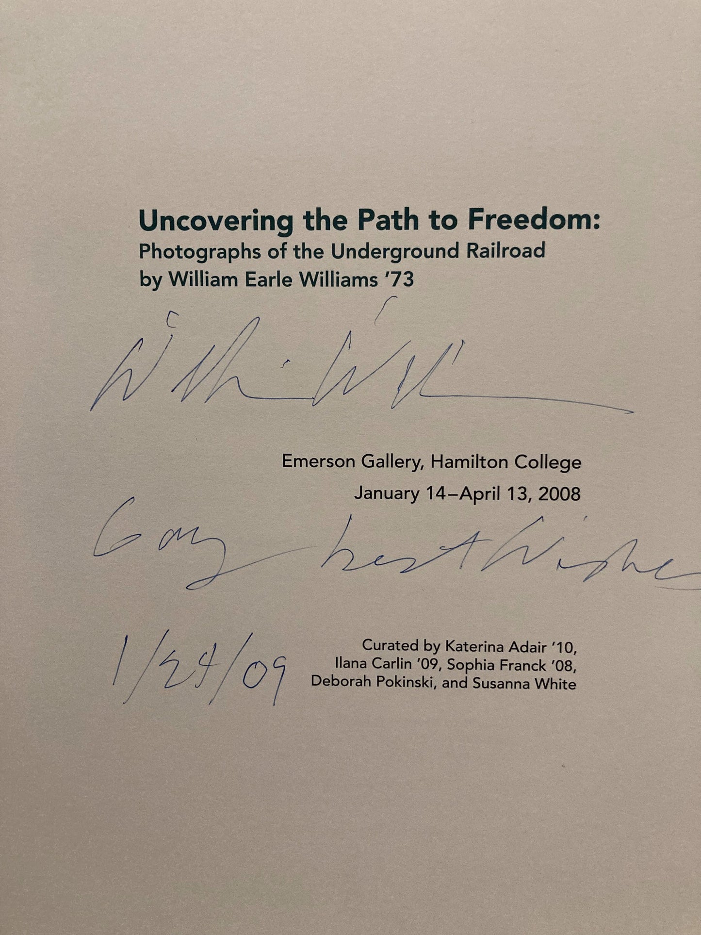 Williams, William Earle. Uncovering the Path to Freedom: Photographs of the Underground Railroad by William Earle Williams.  Signed.