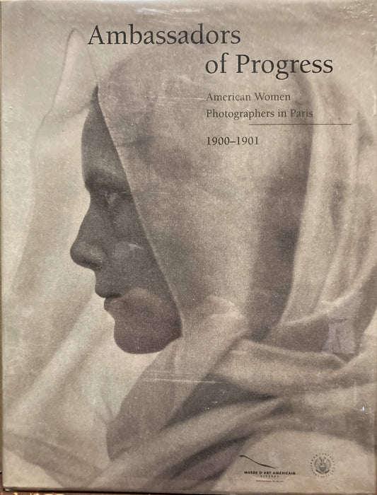 Women Photographers. Ambassadors of Progress: American Women Photographers in Paris, 1900-1901.