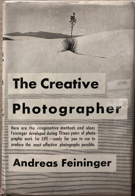 Feininger, Andreas.  The Creative Photographer by Andreas Feininger.