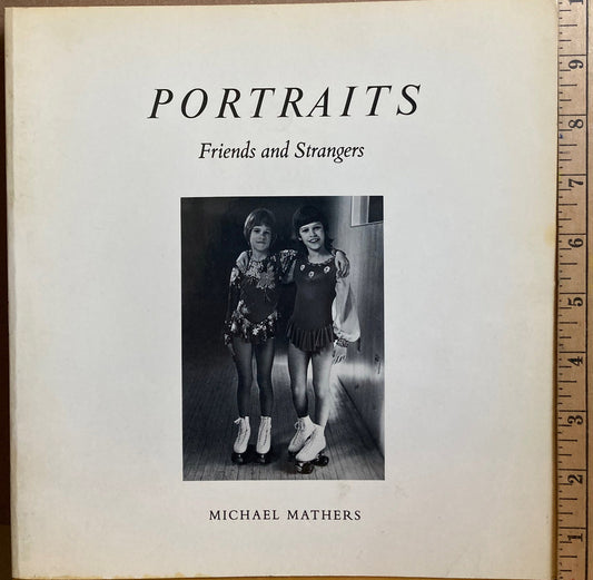 Mathers, Michael. Portraits: Friends and Strangers by Michael Mathers.