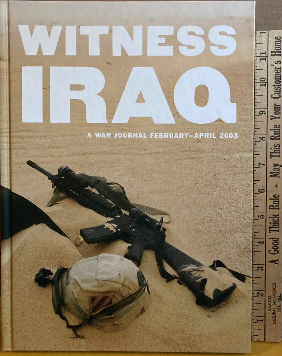 Iraq War.  Witness Iraq: A War Journal, February-April 2003, edited by Marcel Saba.