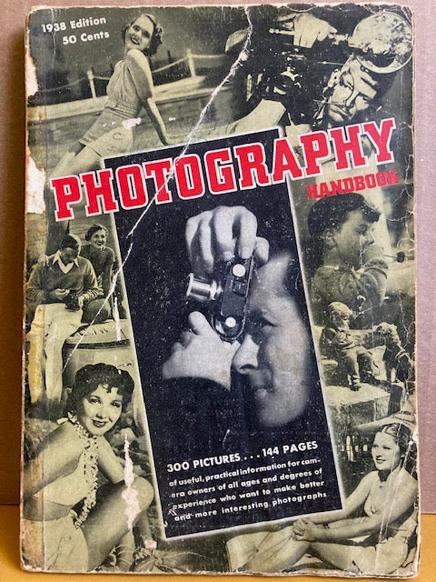 Photography Handbook. 1938 Edition. Advice for analog photographers.