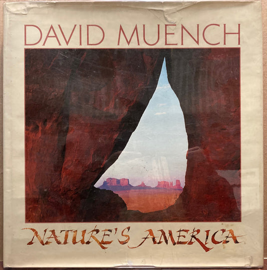 Muench, David. Nature's America by David Muench.