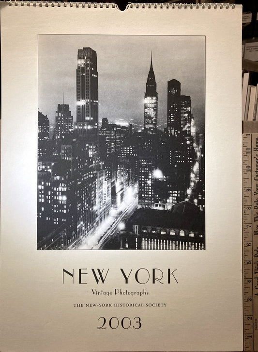 New York: Vintage Photographs. 2003 New-York Historical Society Calendar.