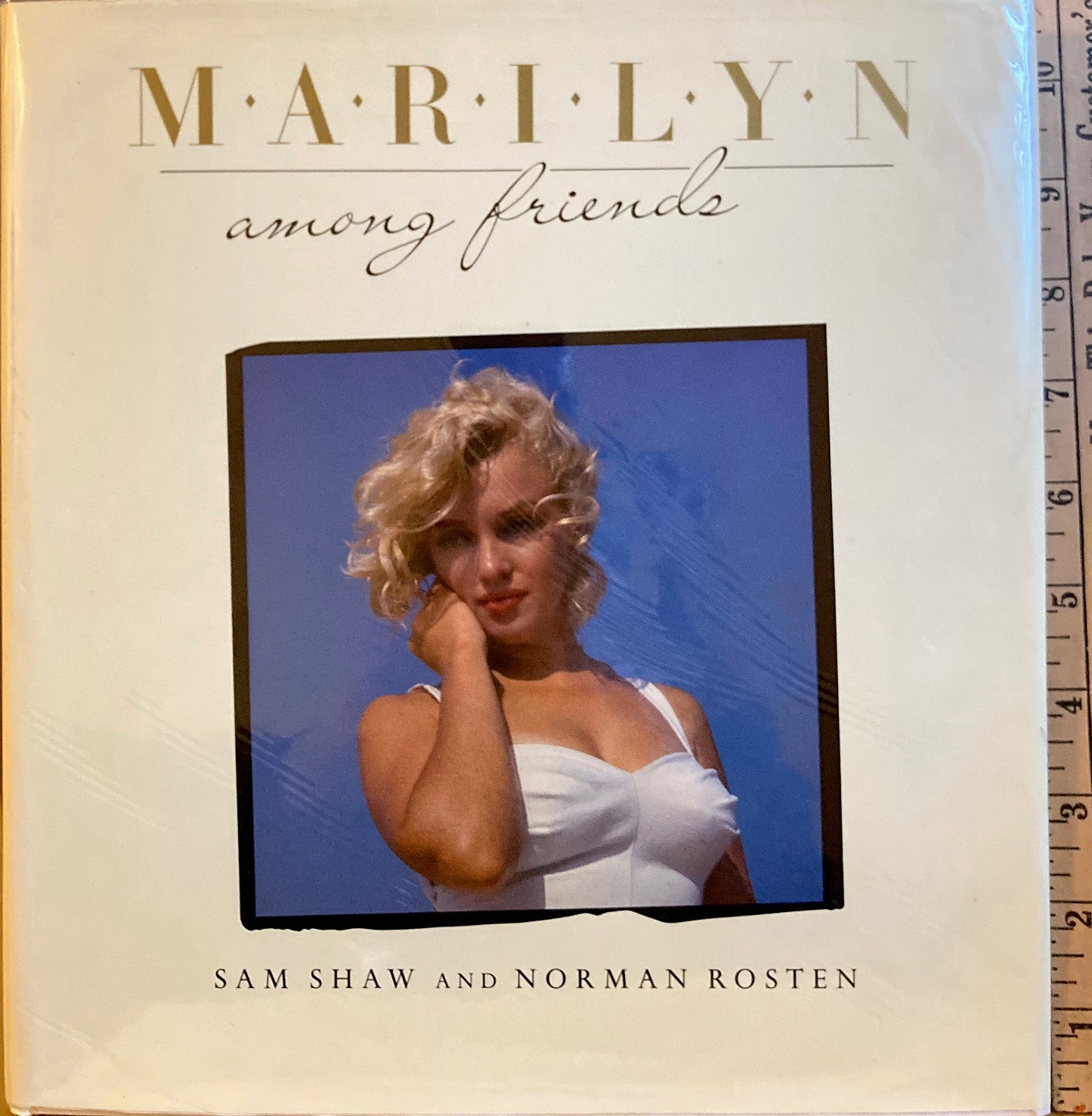 Shaw, Sam. Marilyn Among Friends. Photos of Marilyn Monroe by Sam Shaw.