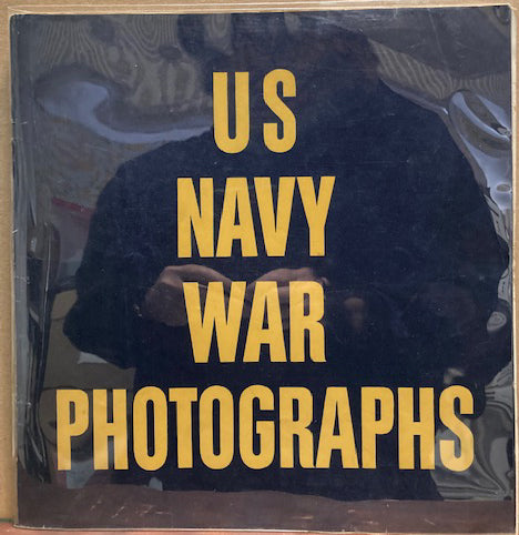 Steichen, Edward, compiler. U.S. Navy War Photographs. Pearl Harbor to Tokyo Harbor.