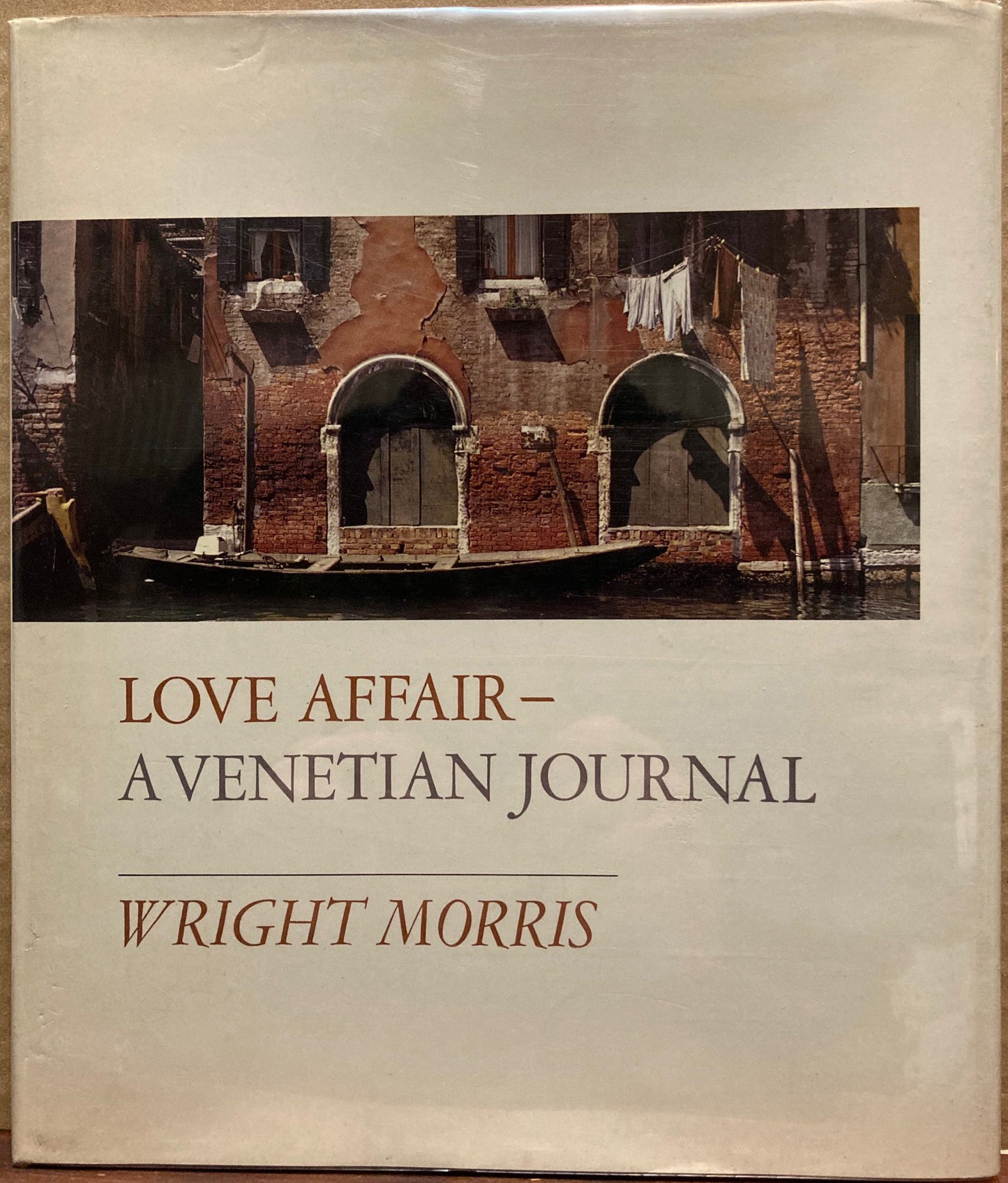 Morris, Wright. Venetian Journal by Wright Morris.