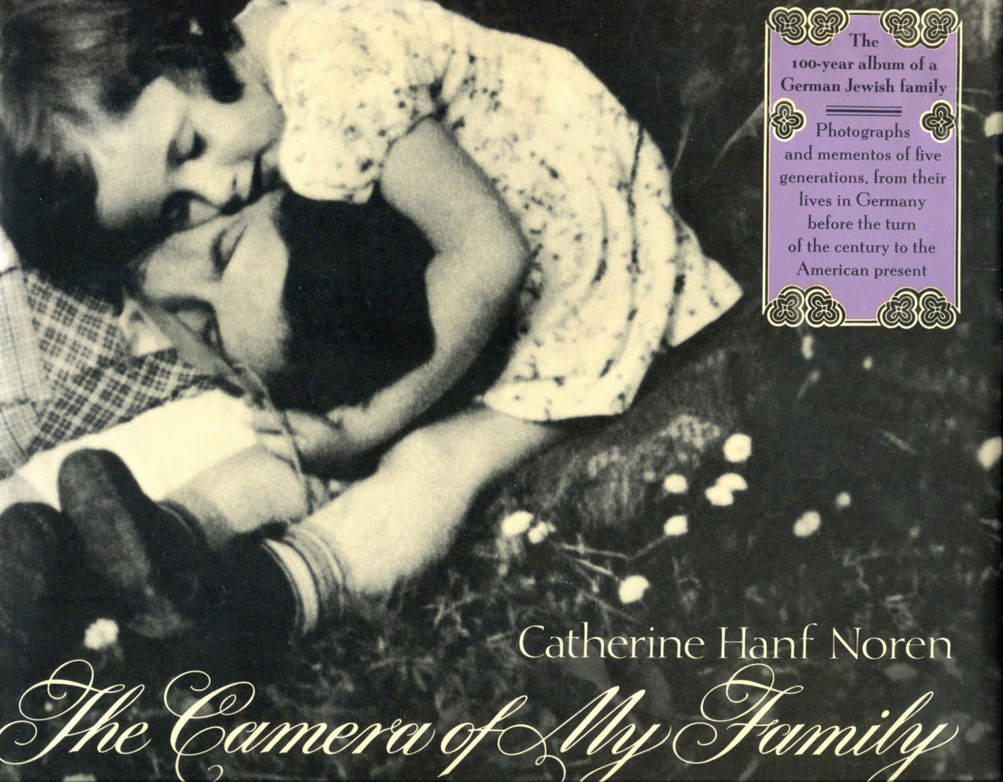 Noren, Catherine Hanf. The Camera of My Family by Catherine Hanf Noren.