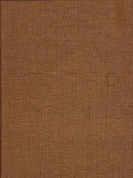 Lartigue. Diary of a Century: Jacques Henri Lartigue. First edition.