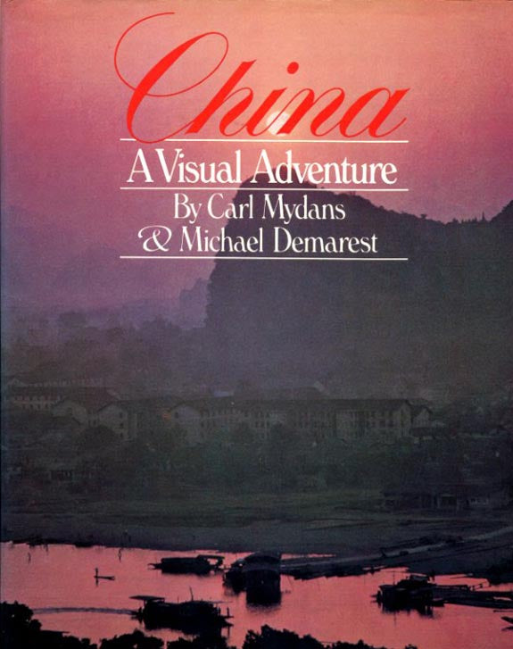 Mydans, Carl. China. A Visual Adventure by Carl Mydans and Michael Demarest.