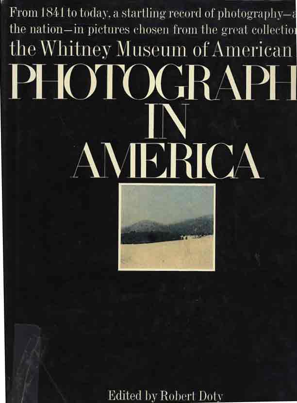 Doty, Robert. Photography in America by Robert Doty.