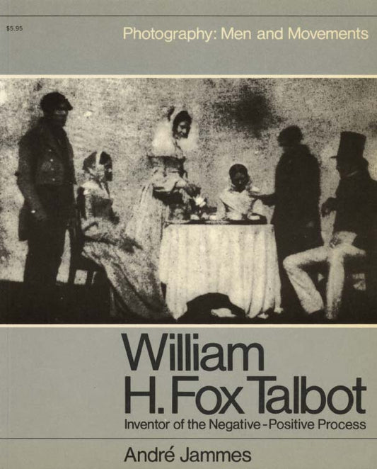 Talbot. William H. Fox Talbot: Inventor of the Negative-Positive Process by Andre Jammes.